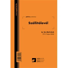 B.10-70/V/3/S A5 25x3lapos "Szállítólevél" tömbös nyomtatvány B.10-70/V/3/S A5 25x3lapos "Szállítólevél" tömbös nyomtatvány