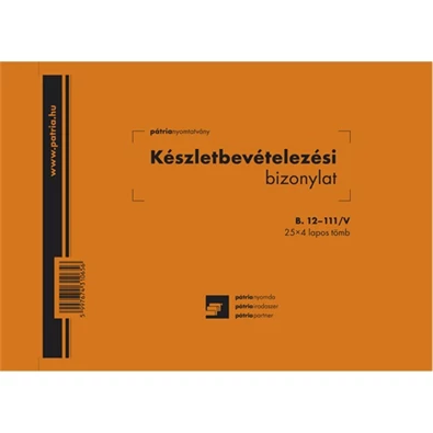 B.12-111/V A5 25x4 fekvő "Készletbevételezési bizonylat" nyomtatvány B.12-111/V A5 25x4 fekvő "Készletbevételezési bizonylat" nyomtatvány