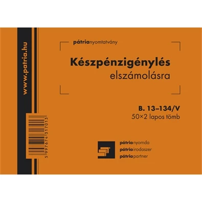 B.13-134/V A6 50x2 fekvő "Készpénzigénylés elszámolásra" nyomtatvány B.13-134/V A6 50x2 fekvő "Készpénzigénylés elszámolásra" nyomtatvány