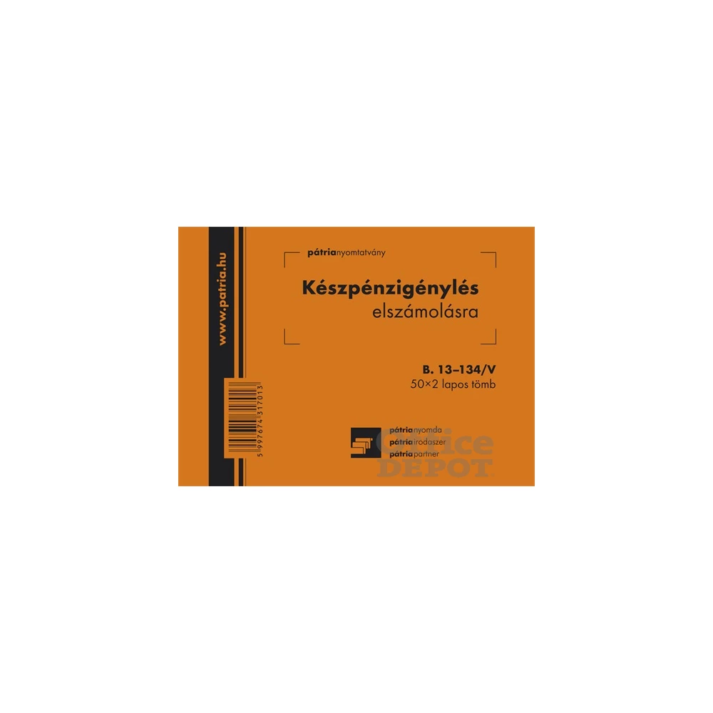 B.13-134/V A6 50x2 fekvő "Készpénzigénylés elszámolásra" nyomtatvány