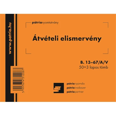 B.13-67/A/V A6 50x3lap fekvő "Átvételi elismervény" nyomtatvány B.13-67/A/V A6 50x3lap fekvő "Átvételi elismervény" nyomtatvány