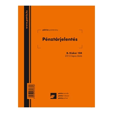 B.KISKER.104 A5 25x2lapos álló "Pénztárjelentés" nyomtatvány B.KISKER.104 A5 25x2lapos álló "Pénztárjelentés" nyomtatvány