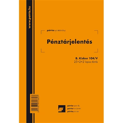 B.KISKER.104/V A5 25x2+2 lapos álló pénztárjelentés nyomtatvány B.KISKER.104/V A5 25x2+2 lapos álló pénztárjelentés nyomtatvány