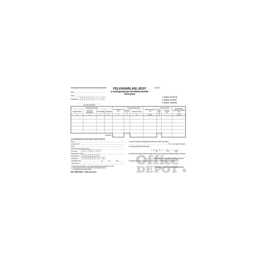 D.E.480/A/2012 A5 50x3 lapos Felvásárlási jegy nyomtatvány