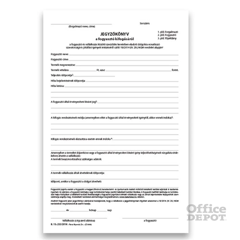 25x3lapos "Jegyzőkönyv a fogyasztó minőségi kifogásáról" nyomtatvány