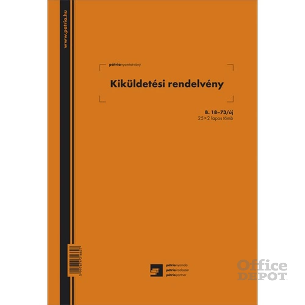 B.18-73/UJ A4 25x2lapos álló "Kiküldetési rendelvény" nyomtatvány